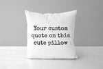 Custom Quote Pillow